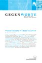 "Wissenschaft trifft Kunst" - Neu erschienen: Heft 23/2010 der GEGENWORTE "Wissenschaft trifft Kunst" - Neu erschienen: Heft 23/2010 der GEGENWORTE