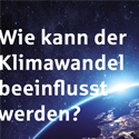 Wie kann der Klimawandel beeinflusst werden?