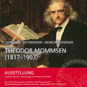Forscher – Netzwerker – Nobelpreisträger. Theodor Mommsen (1817–1903)