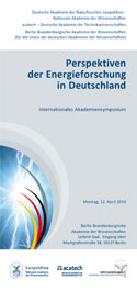 Perspektiven der Energieforschung in Deutschland Perspektiven der Energieforschung in Deutschland