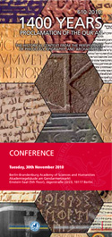 610-2010: 1400 Years Proclamation of the Qur'an. The Historical Context from the Perspectives of Philology, Epigraphy, and Archaeology