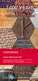 610-2010: 1400 Years Proclamation of the Qur'an. The Historical Context from the Perspectives of Philology, Epigraphy, and Archaeology 610-2010: 1400 Years Proclamation of the Qur'an. The Historical Context from the Perspectives of Philology, Epigraphy, and Archaeology
