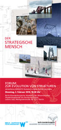 Zur Evolution von Strukturen. Der strategische Mensch Zur Evolution von Strukturen. Der strategische Mensch
